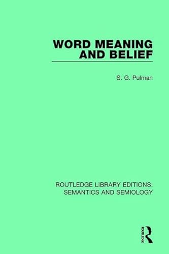 Imagen de archivo de Word Meaning and Belief (Routledge Library Editions: Semantics and Semiology) a la venta por Chiron Media