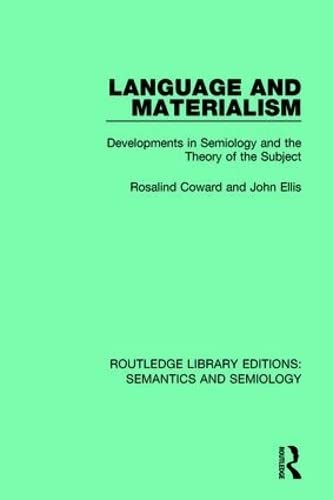 Imagen de archivo de Language and Materialism: Developments in Semiology and the Theory of the Subject (Routledge Library Editions: Semantics and Semiology) a la venta por Chiron Media