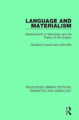 9781138690561: Language and Materialism: Developments in Semiology and the Theory of the Subject