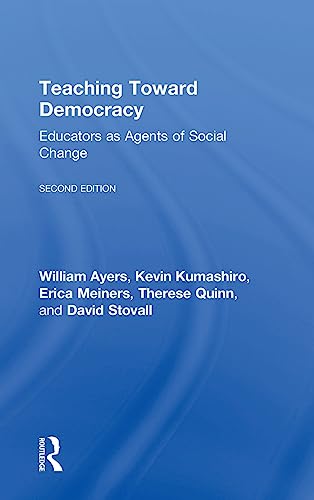 9781138690615: Teaching Toward Democracy 2e: Educators as Agents of Change
