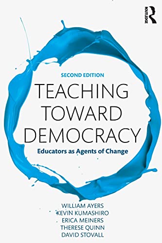 9781138690622: Teaching Toward Democracy 2e: Educators as Agents of Change