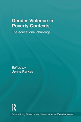 Beispielbild fr Gender Violence in Poverty Contexts: The educational challenge zum Verkauf von Blackwell's