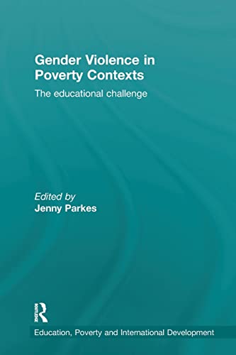 Imagen de archivo de Gender Violence in Poverty Contexts: The educational challenge a la venta por Blackwell's