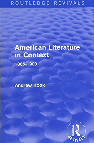 Beispielbild fr American Literature in Context. 1865-1900 zum Verkauf von Blackwell's