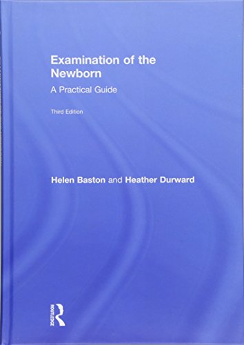 Beispielbild fr Examination of the Newborn: A Practical Guide zum Verkauf von Revaluation Books