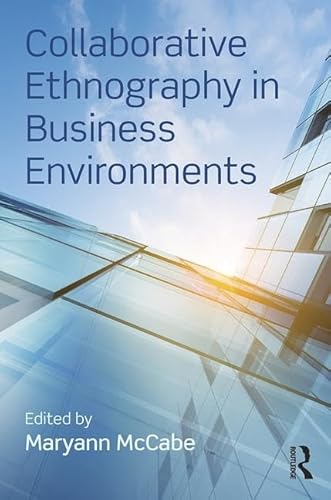 Beispielbild fr Collaborative Ethnography in Business Environments zum Verkauf von Blackwell's