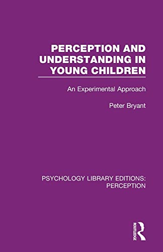 9781138691896: Perception and Understanding in Young Children: An Experimental Approach