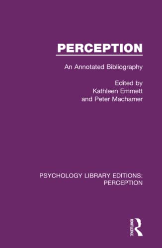 Imagen de archivo de Perception: An Annotated Bibliography (Psychology Library Editions: Perception) a la venta por Chiron Media