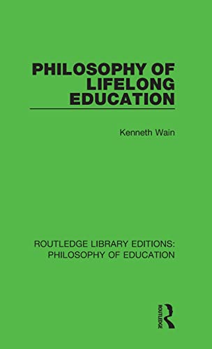 Beispielbild fr Philosophy of Lifelong Education (Routledge Library Editions: Philosophy of Education) zum Verkauf von Chiron Media