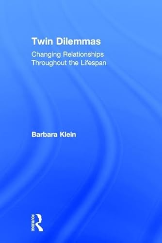 Stock image for Twin Dilemmas: Changing Relationships Throughout the Life Span for sale by Chiron Media