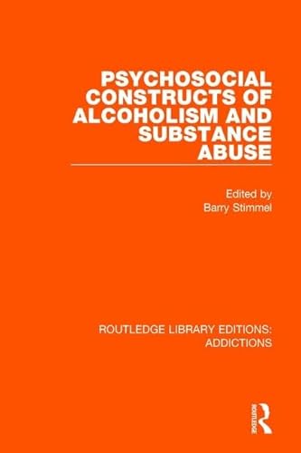 Beispielbild fr Psychosocial Constructs of Alcoholism and Substance Abuse zum Verkauf von Blackwell's