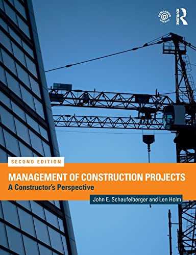 9781138693913: Management of Construction Projects: A Constructor's Perspective
