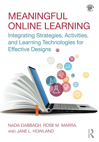 Beispielbild fr Meaningful Online Learning: Integrating Strategies, Activities, and Learning Technologies for Effective Designs zum Verkauf von BooksRun