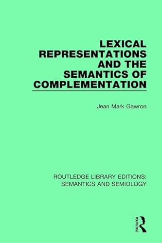 Beispielbild fr Lexical Representations and the Semantics of Complementation zum Verkauf von Blackwell's
