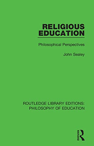 9781138695344: Religious Education: Philosophical Perspectives: 17 (Routledge Library Editions: Philosophy of Education)