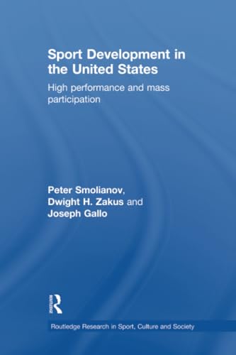 Stock image for Sport Development in the United States: High Performance and Mass Participation for sale by ThriftBooks-Atlanta