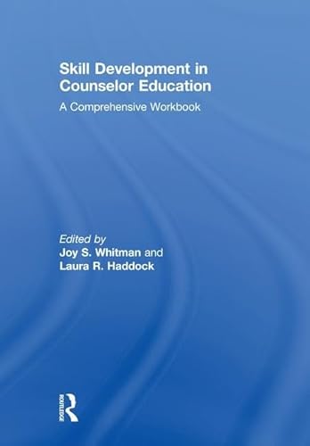 Beispielbild fr Skill Development in Counselor Education: A Comprehensive Workbook zum Verkauf von Blackwell's