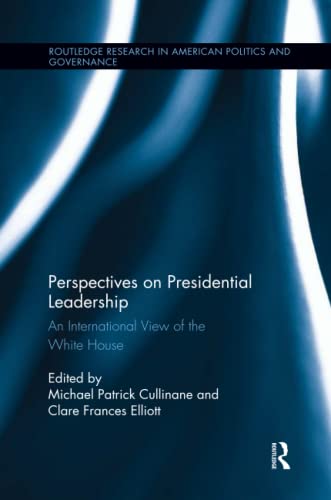Imagen de archivo de Perspectives on Presidential Leadership: An International View of the White House a la venta por Blackwell's