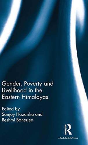 Imagen de archivo de Gender, Poverty and Livelihood in the Eastern Himalayas a la venta por Lucky's Textbooks