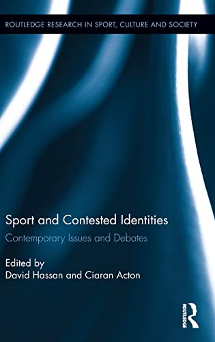 Stock image for Sport and Contested Identities: Contemporary Issues and Debates (Routledge Research in Sport, Culture and Society) for sale by Reuseabook