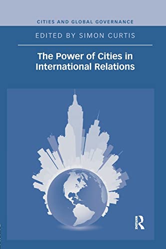 Imagen de archivo de The Power of Cities in International Relations a la venta por Blackwell's