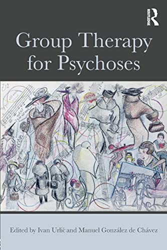 Imagen de archivo de Group Therapy for Psychoses a la venta por Blackwell's
