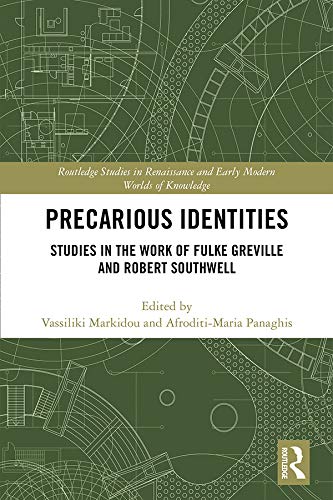 9781138697607: Precarious Identities: Studies in the Work of Fulke Greville and Robert Southwell
