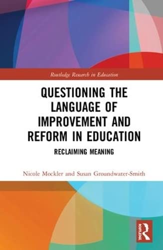 Beispielbild fr Questioning the Language of Improvement and Reform in Education : Reclaiming Meaning zum Verkauf von Buchpark