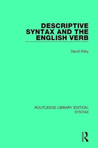 Stock image for Descriptive Syntax and the English Verb (Routledge Library Edition: Syntax) for sale by Chiron Media