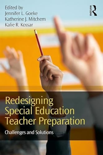 Stock image for Redesigning Special Education Teacher Preparation: Challenges and Solutions for sale by Chiron Media