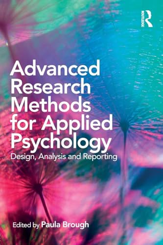 Beispielbild fr Advanced Research Methods for Applied Psychology: Design, Analysis and Reporting zum Verkauf von Anybook.com