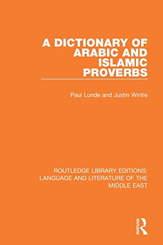 Beispielbild fr A Dictionary of Arabic and Islamic Proverbs zum Verkauf von Blackwell's