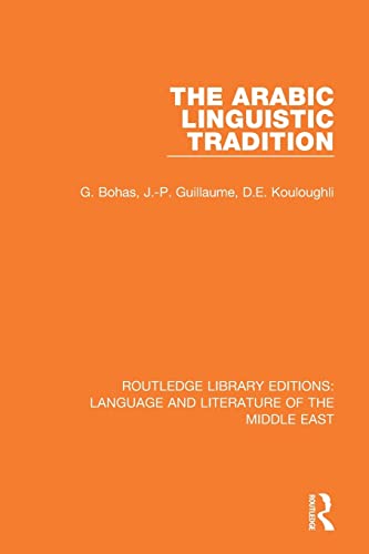 9781138699045: The Arabic Linguistic Tradition (Routledge Library Editions: Language & Literature of the Middle East)