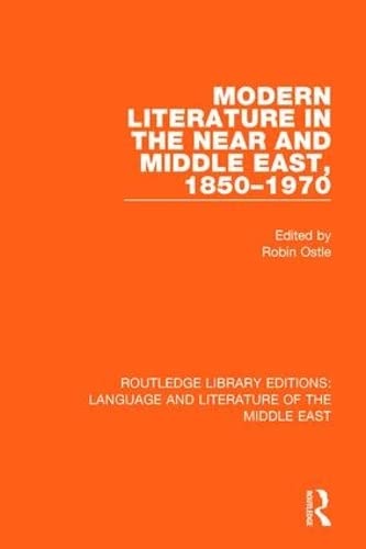 Beispielbild fr Modern Literature in the Near and Middle East, 1850-1970 (Routledge Library Editions: Language & Literature of the Middle East) zum Verkauf von Chiron Media