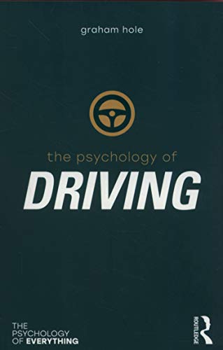 9781138699588: The Psychology of Driving (The Psychology of Everything)