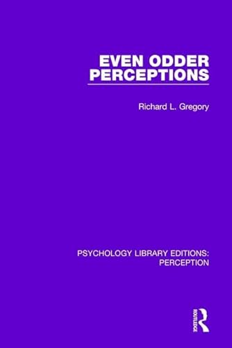 Stock image for Even Odder Perceptions (Psychology Library Editions: Perception) for sale by Chiron Media