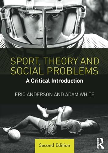 Beispielbild fr Sport, Theory and Social Problems : A Critical Introduction zum Verkauf von Better World Books Ltd