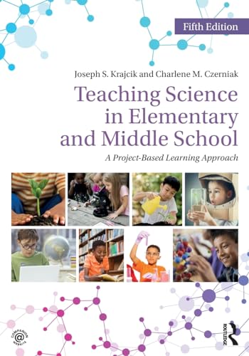 9781138700048: Teaching Science in Elementary and Middle School: A Project-Based Learning Approach