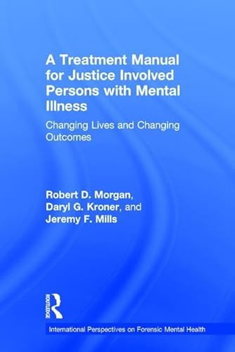 Beispielbild fr A Treatment Manual for Justice Involved Persons With Mental Illness zum Verkauf von Blackwell's