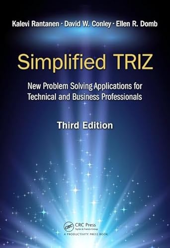 9781138700154: Simplified TRIZ: New Problem Solving Applications for Technical and Business Professionals, 3rd Edition