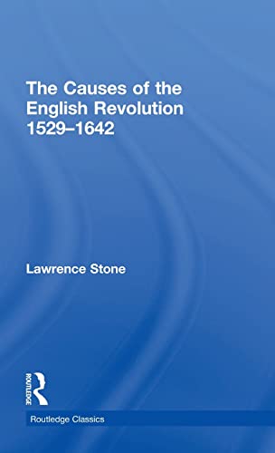 Stock image for The Causes of the English Revolution 1529-1642 (Routledge Classics) for sale by Chiron Media