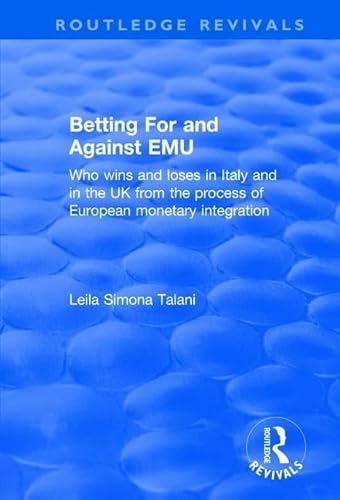 Imagen de archivo de Betting for and Against EMU a la venta por Blackwell's