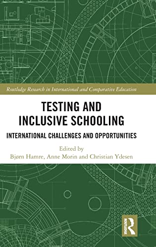 Beispielbild fr Testing and Inclusive Schooling: International Challenges and Opportunities (Routledge Research in International and Comparative Education) zum Verkauf von Buchpark