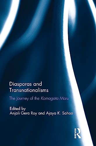 Beispielbild fr Diasporas and Transnationalisms: The Journey of the Komagata Maru zum Verkauf von Chiron Media