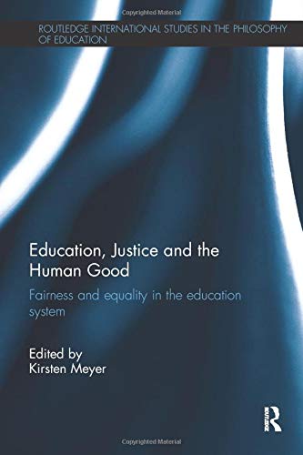 Beispielbild fr Education, Justice and the Human Good zum Verkauf von Blackwell's