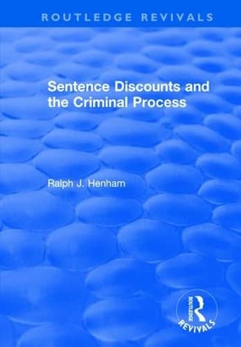 Beispielbild fr Sentence Discounts and the Criminal Process zum Verkauf von Chiron Media