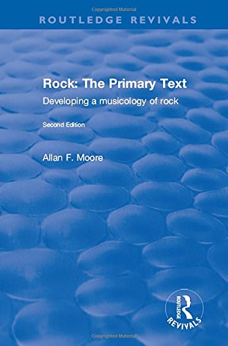 9781138702240: Rock: The Primary Text - Developing a Musicology of Rock