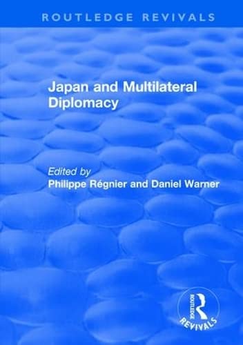 Beispielbild fr Japan and Multilateral Diplomacy zum Verkauf von Blackwell's