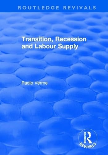 Beispielbild fr Transition, Recession and Labour Supply zum Verkauf von Blackwell's