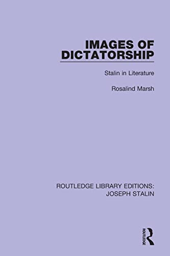 Beispielbild fr Images of Dictatorship: Stalin in Literature zum Verkauf von Blackwell's